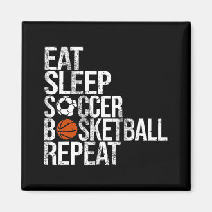 Imán Eat Sleep Soccer Basketball Repetir bola divertida