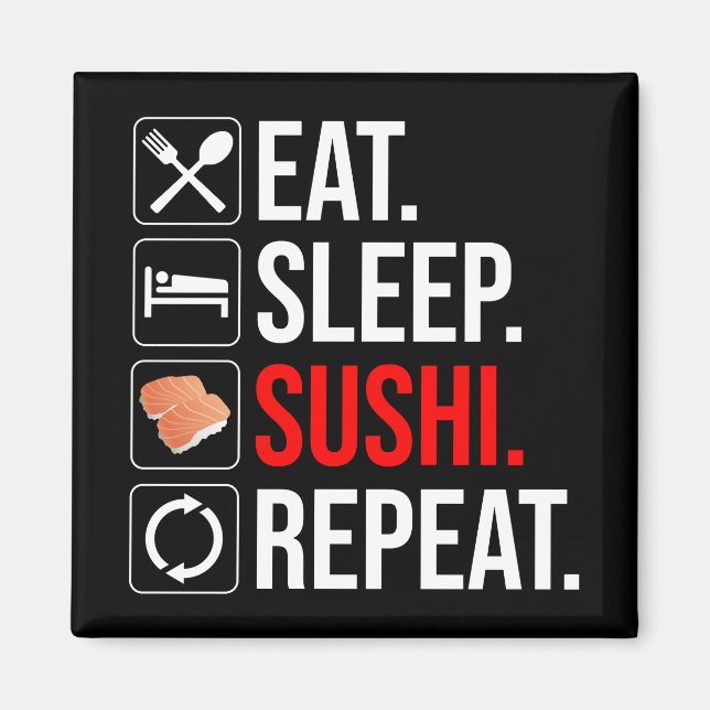 Imán Eat. Sleep. Sushi. Repeat (Frente)