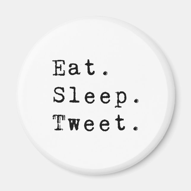 Imán Eat Sleep Tweet (Frente)