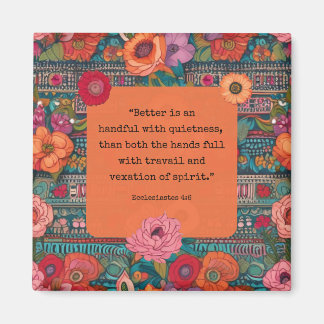 Imán Ecclesiastes 4:6 KJV Verse Quietness Floral Boho