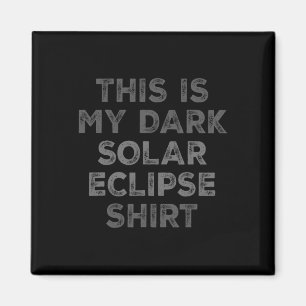 Imán Eclipse 2024 Este Es Mi Eclipse Solar Oscuro
