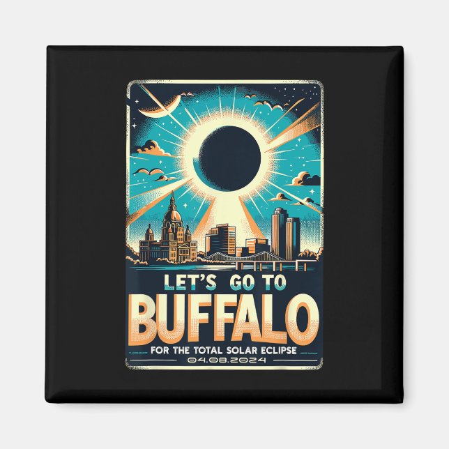 Imán Eclipse solar 2024 Let#39;s Go To Buffalo New York (Frente)