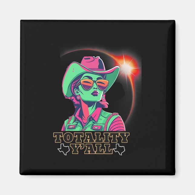 Imán Eclipse solar 2024 para Texas 08 24 Totalidad Y'al (Frente)