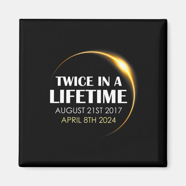 Imán Eclipse Solar Divertido Dos Veces En La Vida 2024  (Frente)
