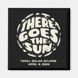 Imán Eclipse Solar Total 2024 Ahí Va el Sol