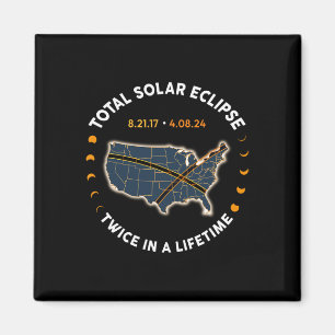 Imán Eclipse Solar Total 2024 Dos Veces En La Vida 2017