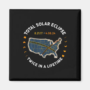 Imán Eclipse Solar Total 2024 Dos Veces En La Vida 2017