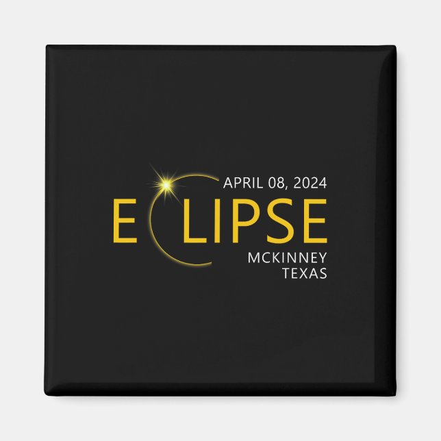 Imán Eclipse solar total abril 08 2024 Mckinney Texas T (Frente)