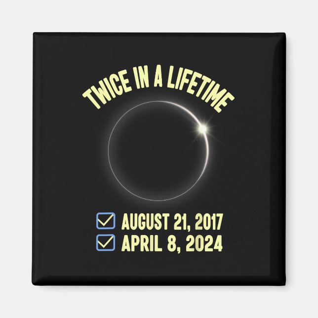 Imán Eclipse Solar Total De 2024 Dos Veces Por Vida (Frente)