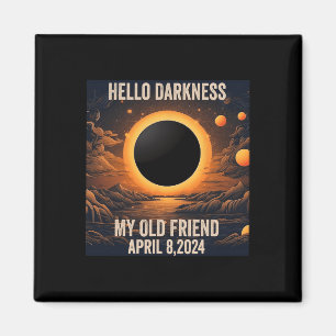 Imán Eclipse Solar Total Hola Oscuridad Mi Viejo Amigo!