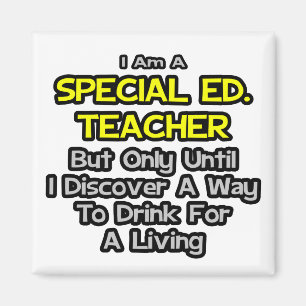 Imán Ed Especial. Profesor... Beber para vivir