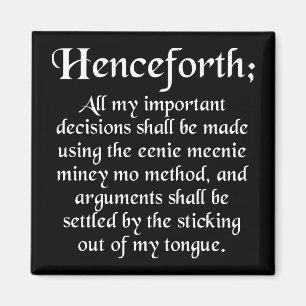 Imán Eenie Meenie Miney Mo Funny Fridge Magnet