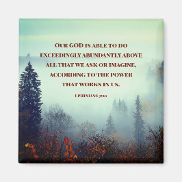 Imán Efesios 3:20 Nuestro DIOS es capaz... Bosque de ot