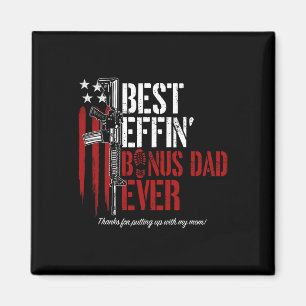 Imán Effin Bonus Dad Ever Daddy Gun Rights American Fla
