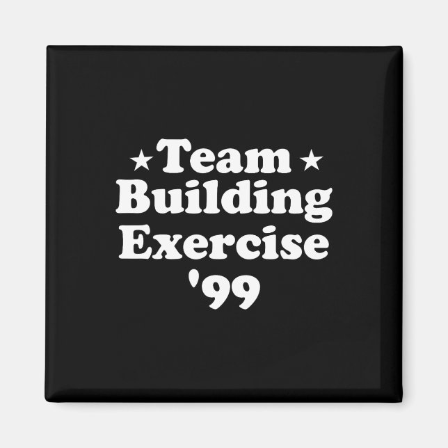 Imán Ejercicio De Construcción De Equipo 99 Divertido e (Frente)