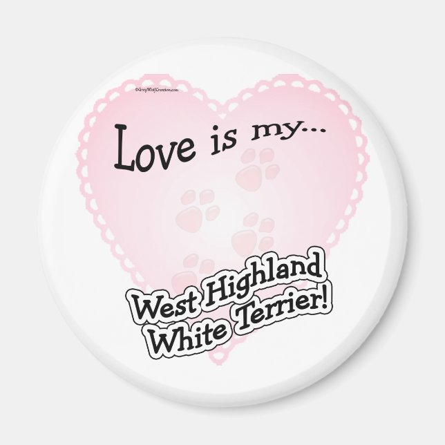 Imán El amor es mi Ter Blanco de West Highland... (Frente)
