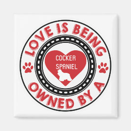Imán El amor es ser propiedad de un Cocker Spaniel