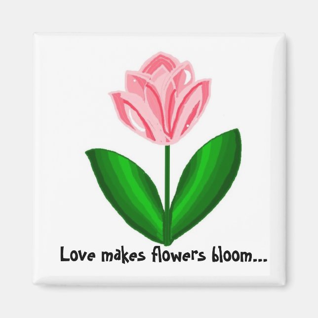 Imán El amor hace que las flores florezcan (Frente)