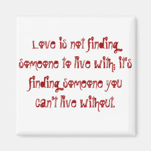 Imán El amor no está encontrando alguien para vivir