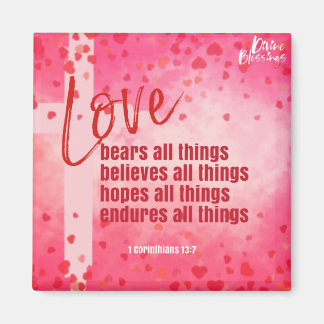 Imán "El amor tiene todas las cosas 1 Corinthians 13:7"