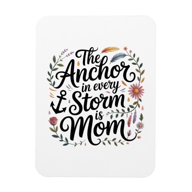 Imán El ancla en cada tormenta es mamá (Vertical)
