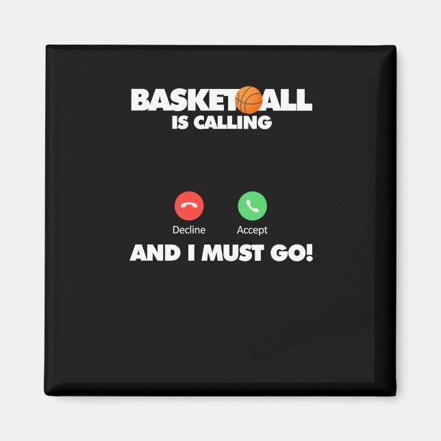 Imán El Baloncesto Está Llamando Y Debo Ir (Frente)