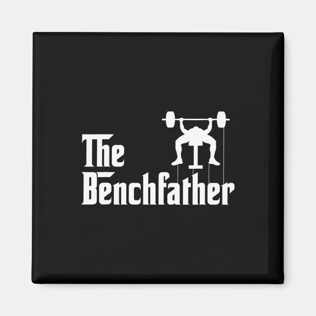 Imán El Benchfather Bodybuilding Gym Bro Funny Bench P (Frente)
