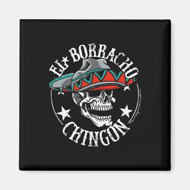 Imán El Borracho Chingon Cráneo Mexicano De Azúcar Cinc (Frente)