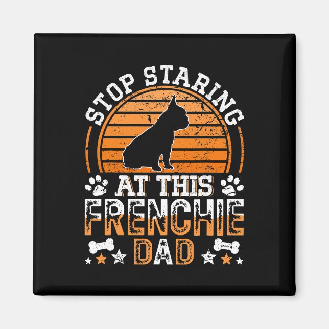 Imán El Bulldog Francés Deja De Mirar A Este Padre Fran (Frente)