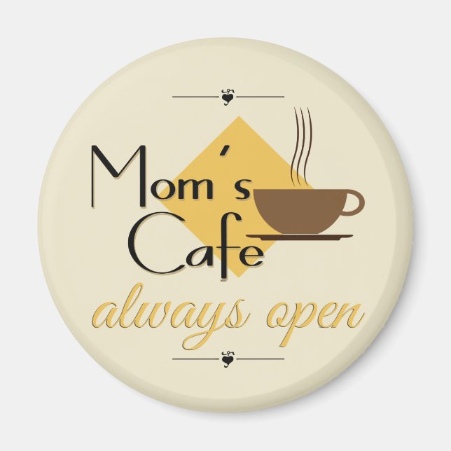 Imán El café de mamá siempre abierto (Frente)