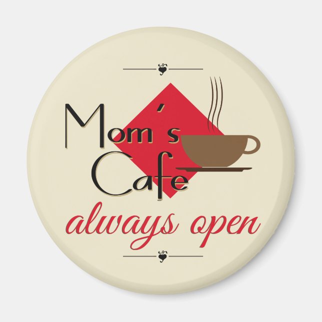 Imán El café de mamá siempre abierto (Frente)