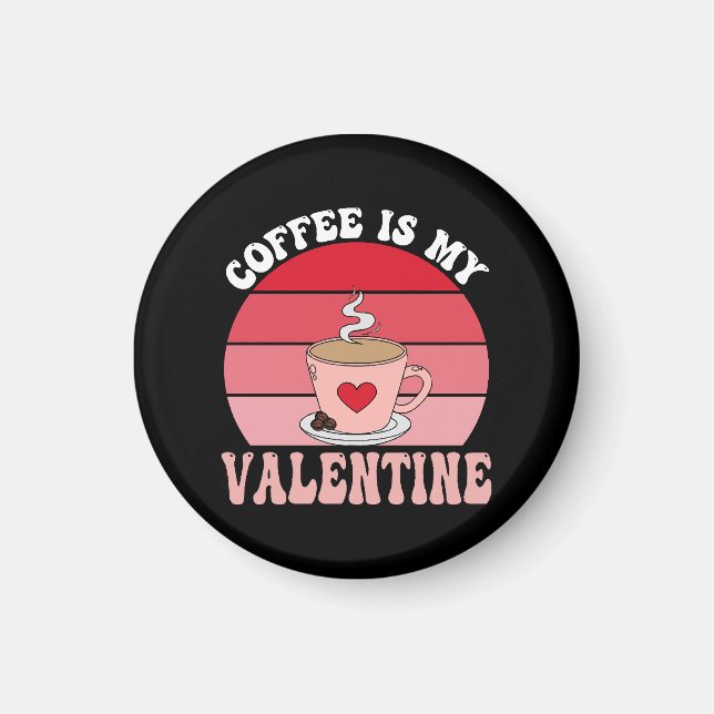 Imán El Café Es Mi San Valentín (Frente)
