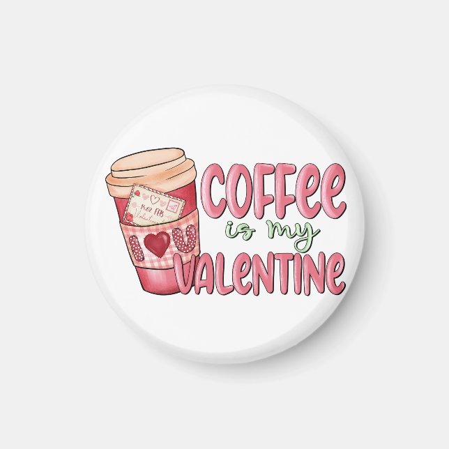 Imán El Café Es Mi San Valentín (Frente)