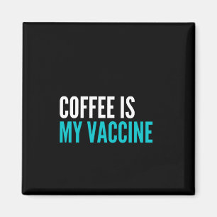 Imán El café es mi vacuna