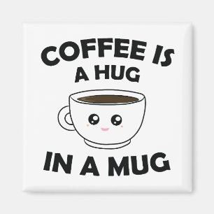Imán El café es un abrazo en un tazón de Kawaii