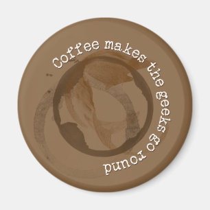 Imán El café hace que los frikis van alrededor