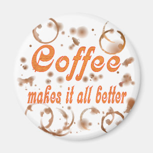 Imán El café lo hace todo mejor