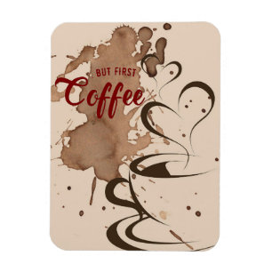Imán El Café Lover Pero El Primer Café