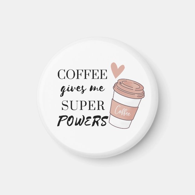 Imán El café me da superpoderes (Frente)