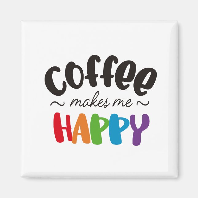 Imán el café me hace feliz (Frente)