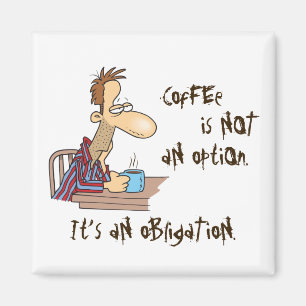 Imán El café no es una opción