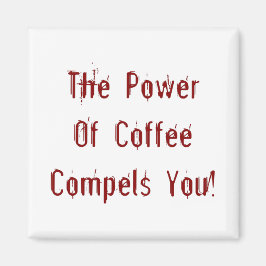 Imán El café te hace rojo