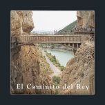 Imán El Caminito del Rey. Vista 2<br><div class="desc">El Caminito del Rey. El Chorro. King's Pathway (versión española El Caminito del Rey) es una ruta turística organizada entre las cascadas de Chorro y Gaitanheho en la garganta de El Chorro, cerca de la ciudad de Málaga. El camino está situado a una distancia considerable sobre la tierra, su longitud...</div>