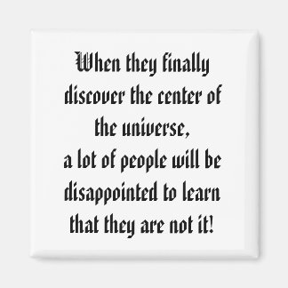 Imán ¡El Centro del Universo!