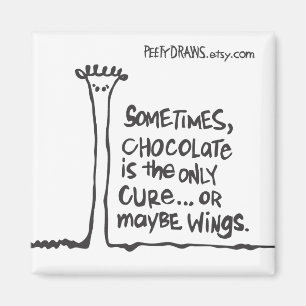 Imán El chocolate es a veces la única curación…