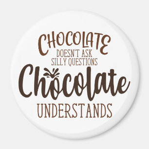 Imán El chocolate no hace preguntas tontas