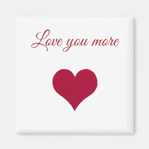 Imán el corazón rojo te quiere más Magnet