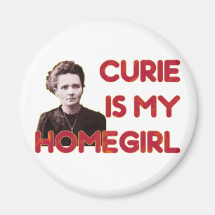 Imán El curie es mi Homegirl