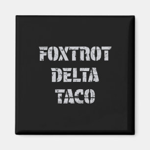 Imán El Delta Taco Trump de Foxtrot siempre se muerde