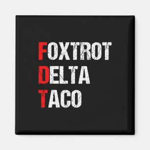 Imán El Delta Taco Trump de Foxtrot siempre se muerde